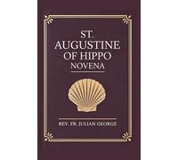 ST. AUGUSTINE OF HIPPO NOVENA