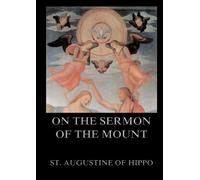 St Augustine of Hippo On the Sermon On The Mount (Tascabile)