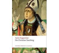 St Augustine On Christian Teaching (Tascabile) Oxford World's Classics