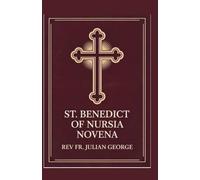 ST. BENEDICT OF NURSIA NOVENA