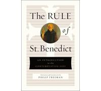 St. Benedict The Rule of St. Benedict (Copertina rigida)