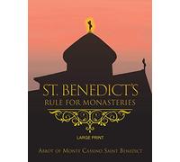 ST. BENEDICT'S RULE FOR MONASTERIES - LARGE PRINT