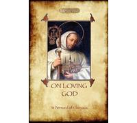 St Bernard of Clairvaux On Loving God (Tascabile)