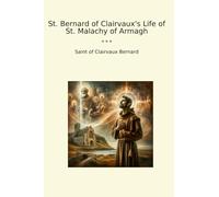St. Bernard of Clairvaux's Life of St. Malachy of Armagh