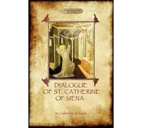 St. Catherine o The Dialogue of St Catherine of Siena - with an Acco (Tascabile)