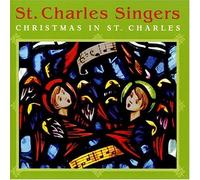 St. Charles Singers - Christmas In St. Charles