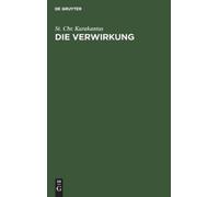 St Chr Karakantas Die Verwirkung (Copertina rigida)