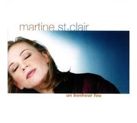 St. Clair, Martine - Un Bonheur Fou