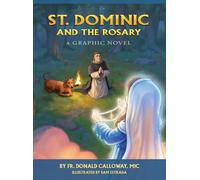 St. Dominic and the Rosary: A Graphic Novel