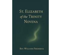 St. Elizabeth of the Trinity novena