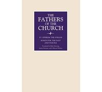 St. Ephrem the Syrian: Songs for the Fast and Pascha