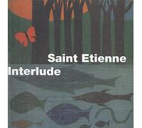 St Etienne - Interlude