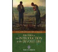 St Francis De Sales Philothea; Or an Introduction to the Devout Life (Tascabile)
