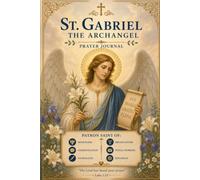 St. Gabriel the Archangel Prayer Journal