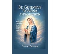 ST. GENEVIEVE NOVENA FOR PROTECTION: Nine Days Prayers For Peace and Healing: 6