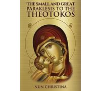 St George Monas The Small and Great Paraklesis Supplicatory Prayers (Tascabile)
