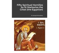 St George Monastery Monax Fifty Spiritual Homilies by St Markarios (Tascabile)