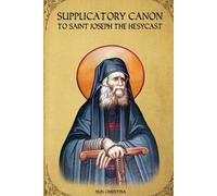 St George Monastery Nun Christina Supplicatory Canon to Saint Jose (Tascabile)