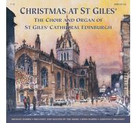ST.GILES CATHEDRAL CHOIR - CHRISTMAS AT ST.GILES'