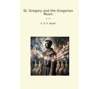 St. Gregory and the Gregorian Music