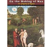 St Gregory of Nyssa On the Making of Man (Tascabile)