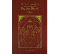 St. Gregory's Prayer Book (Rilegato in ecopelle)