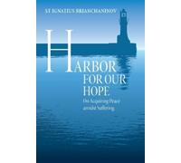 St. Ignatius Brianchaninov Elena Borowski Harbor for Our Hope (Tascabile)