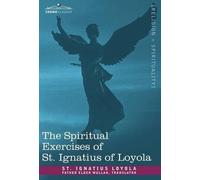St Ignatius Loy The Spiritual Exercises of St. Ignatius of Lo (Copertina rigida)