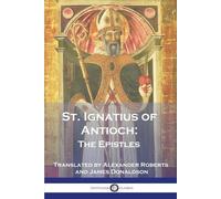 St Ignatius of Antioch St. Ignatius of Antioch (Tascabile)