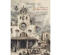 St. James of the Deep Stream. San Giacomo di Rialto. Ediz. bilingue