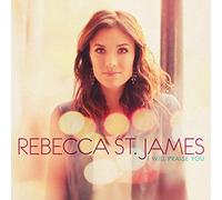 ST. JAMES, REBECCA - I WILL PRAISE YOU