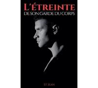 St Jean L'étreinte de son garde du corps (Tascabile)