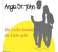St.John,Angie - Die Liebe kommt, die Liebe geht [Single-CD]