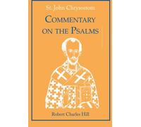 St. John Chrysostom: Commentary on the Psalms: 2