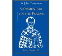 St. John Chrysostom Commentary on the Psalms