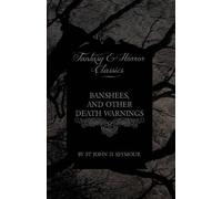 St. John D. Sey Banshees, and Other Death Warnings (Fantasy and Horr (Tascabile)