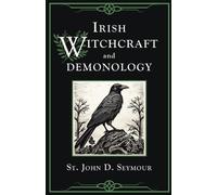 St John D Seymour Irish Witchcraft and Demonology (Tascabile)