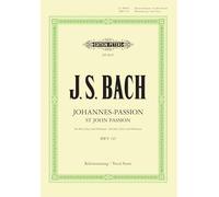 St John Passion Bwv 245 Vocal Score: For Soli, Choir and Orchestra