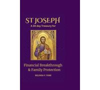 St. Joseph The 30-Day Treasury: for Financial Breakthrough and Family Protection