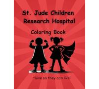St. Jude Children Research Hospital Coloring Book: St. Jude