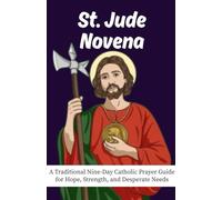 St. Jude Novena: A Traditional Nine-Day Catholic Prayer Guide for Hope, Strength, and Desperate Needs