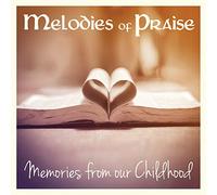 St Kennedy*Oliver - Melodies Of Praise: Memories From Our Childhood