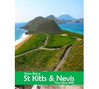 St Kitts and Nevis: A Visual Journey Through Stunning Landmarks, Travel and Nature lovers.