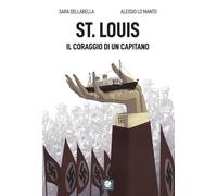 St. Louis. Il coraggio di un capitano