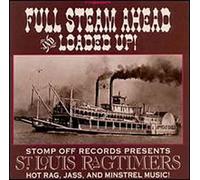 St.Louis Ragtimers - Full Steam Ahead & Loaded Up!