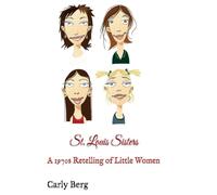 St. Louis Sisters: A 1970s Retelling of Little Women