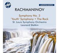 St. Louis Symphony Orchestra; Leonard Slatkin - Sergey Rachmaninov: Symphony No. 3, 'Youth' Symphony & The Rock