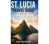 St. Lucia Travel Guide 2026