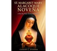 St. Margaret Mary Alacoque Novena: A Nine-Day Prayer Journey and Reflection