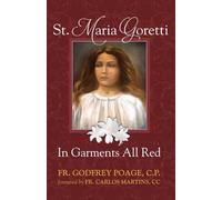 Cp Fr Godfrey Poage St. Maria Goretti in Garments All Red (Tascabile)